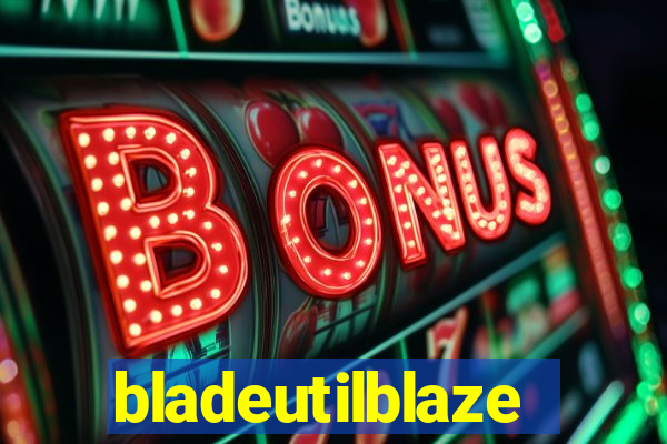 bladeutilblaze