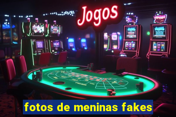 fotos de meninas fakes