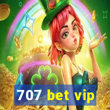 707 bet vip