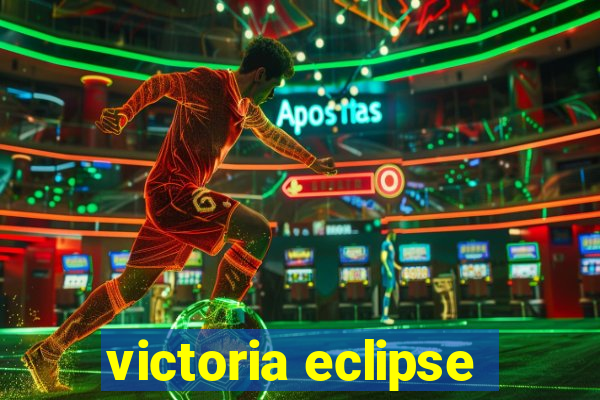 victoria eclipse