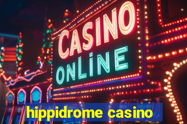 hippidrome casino