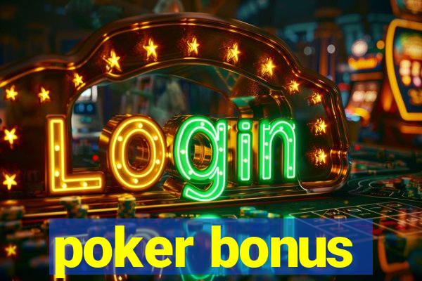 poker bonus