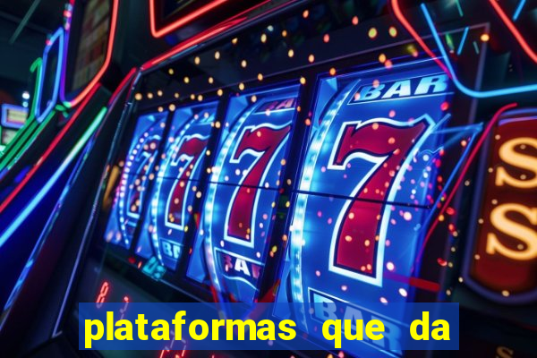 plataformas que da bonus para jogar