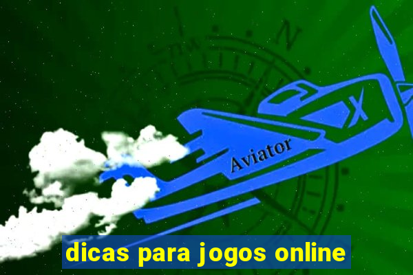 dicas para jogos online