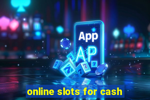 online slots for cash