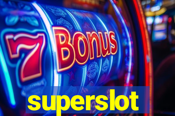 superslot