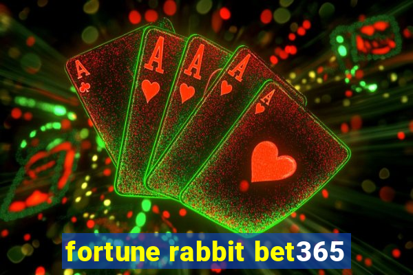 fortune rabbit bet365