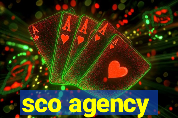 sco agency