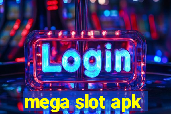 mega slot apk