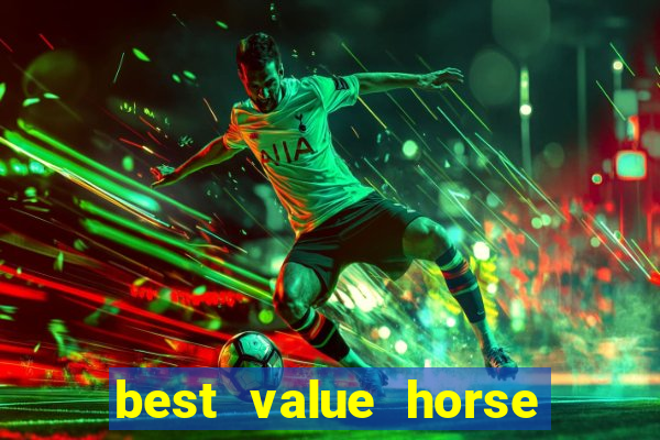 best value horse racing bet