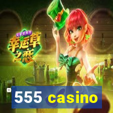 555 casino