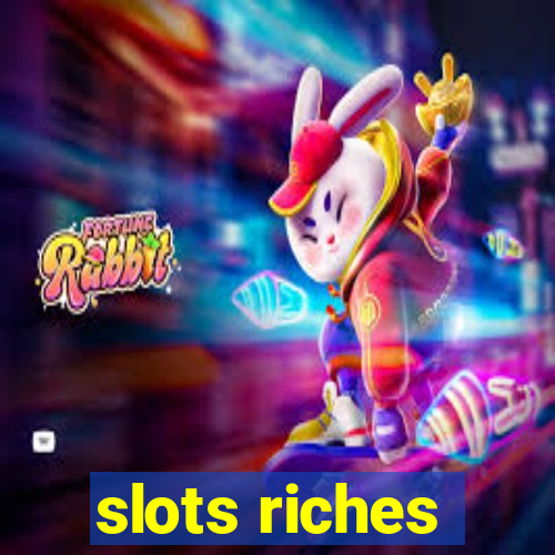 slots riches