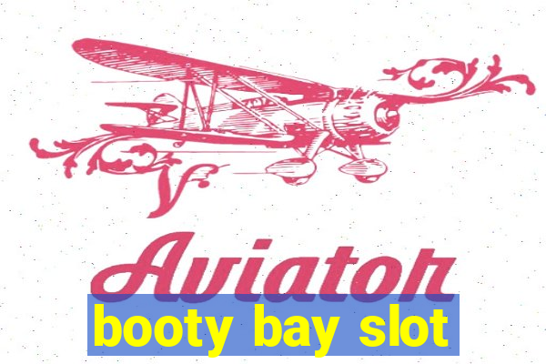 booty bay slot