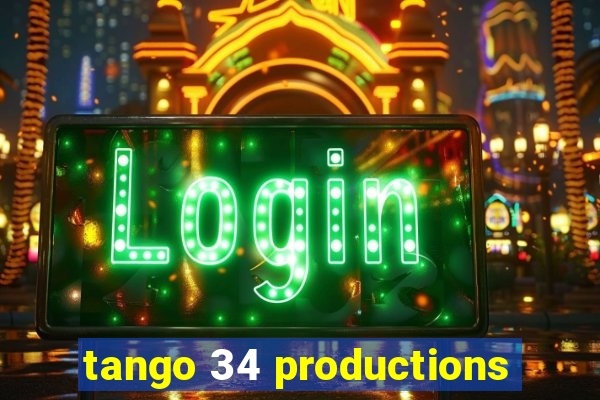 tango 34 productions