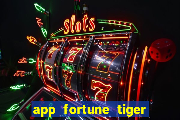 app fortune tiger é confiável