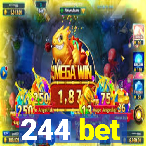 244 bet