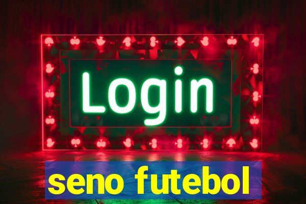 seno futebol