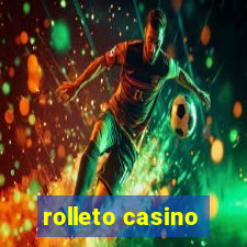 rolleto casino