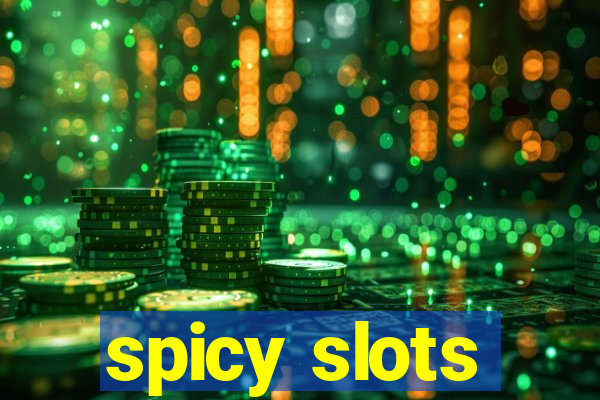 spicy slots