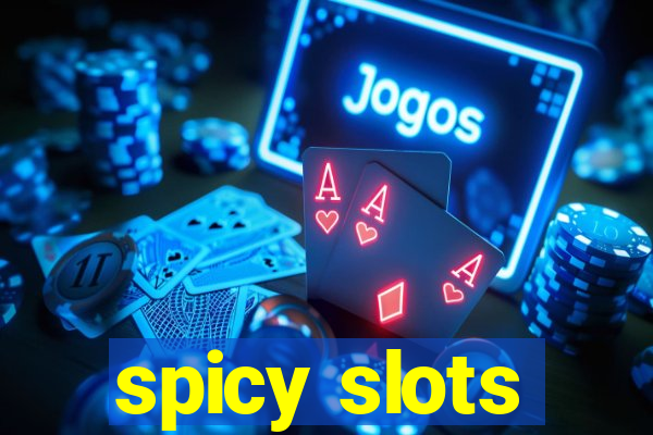 spicy slots