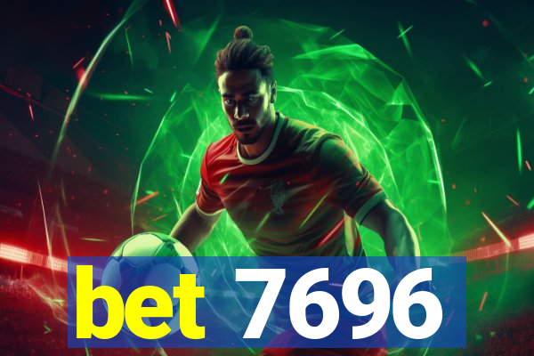 bet 7696