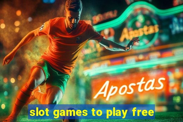 slot games to play free