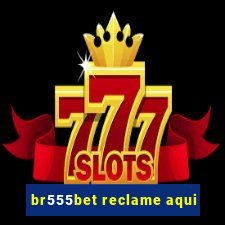 br555bet reclame aqui