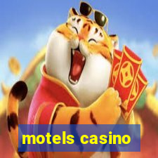 motels casino