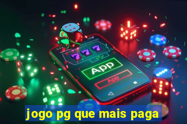 jogo pg que mais paga