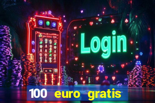 100 euro gratis online casino