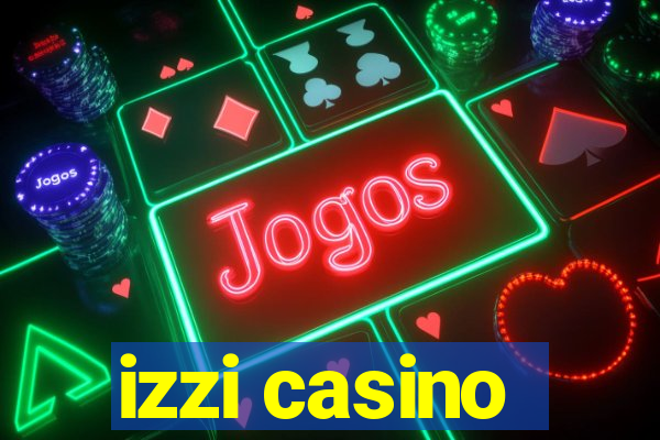 izzi casino