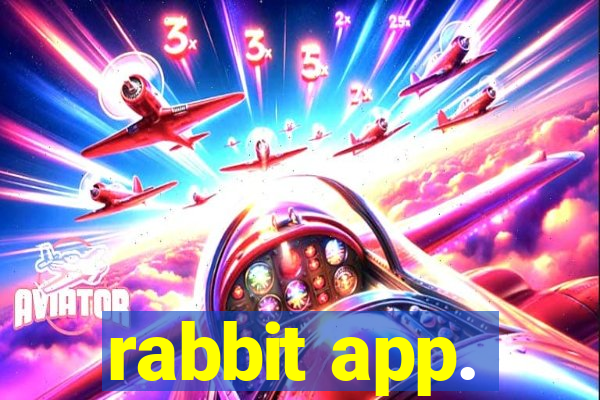 rabbit app.