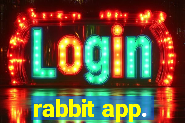 rabbit app.