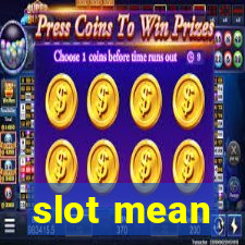 slot mean