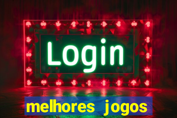 melhores jogos casino online