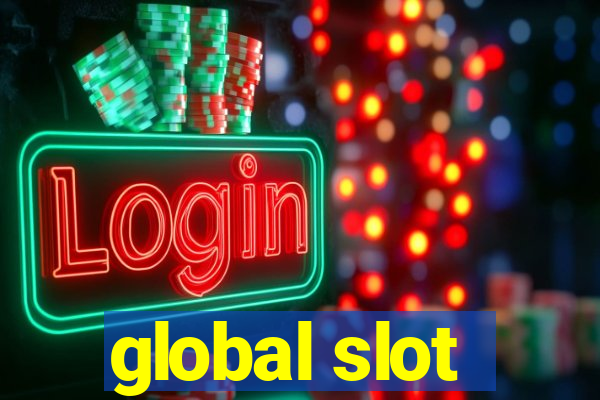 global slot