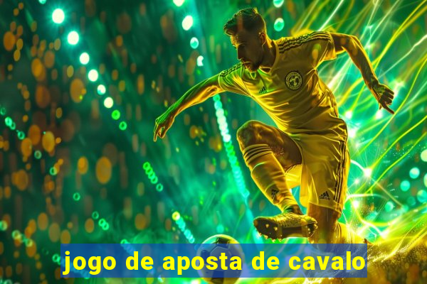 jogo de aposta de cavalo