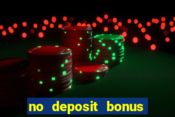 no deposit bonus real money casino