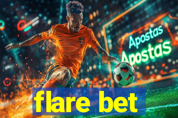 flare bet