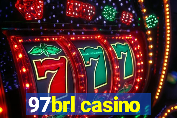 97brl casino