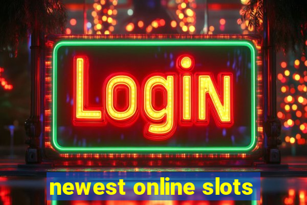 newest online slots