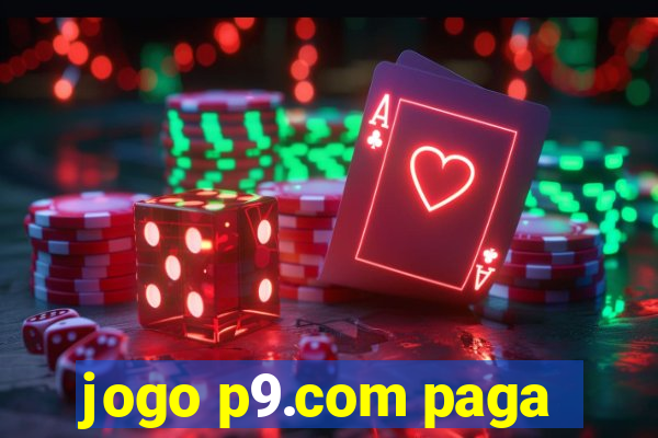 jogo p9.com paga