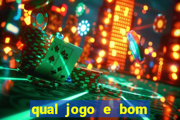 qual jogo e bom para ganhar dinheiro