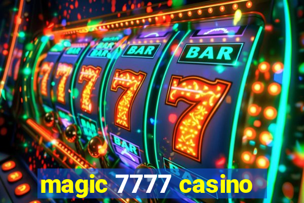 magic 7777 casino