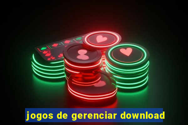 jogos de gerenciar download