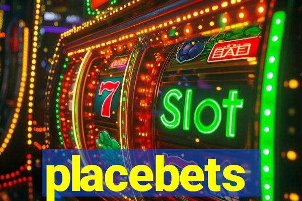 placebets