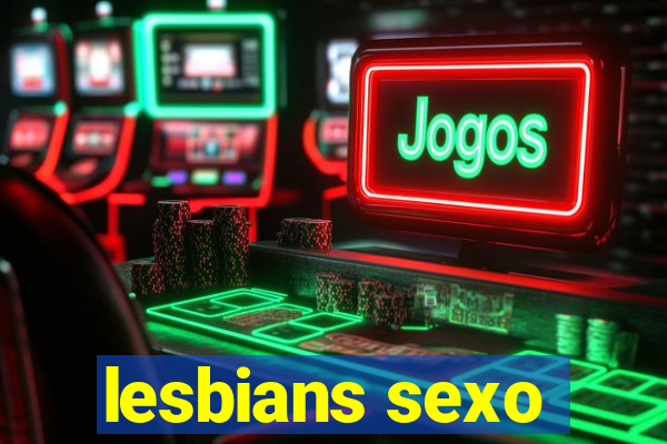 lesbians sexo