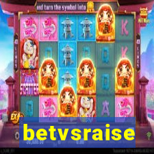 betvsraise