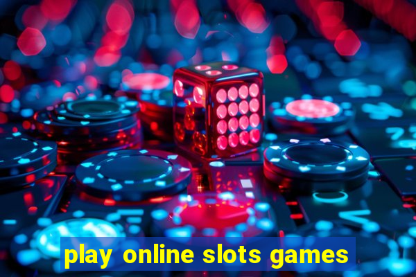 play online slots games