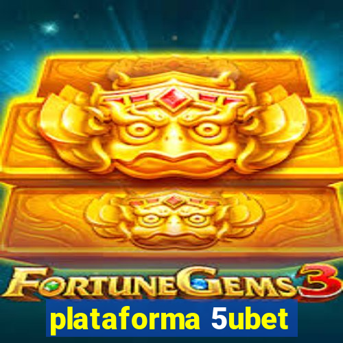 plataforma 5ubet